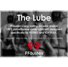 Load image into Gallery viewer, The Lube FFäusten - 5.3oz (Podwer)
