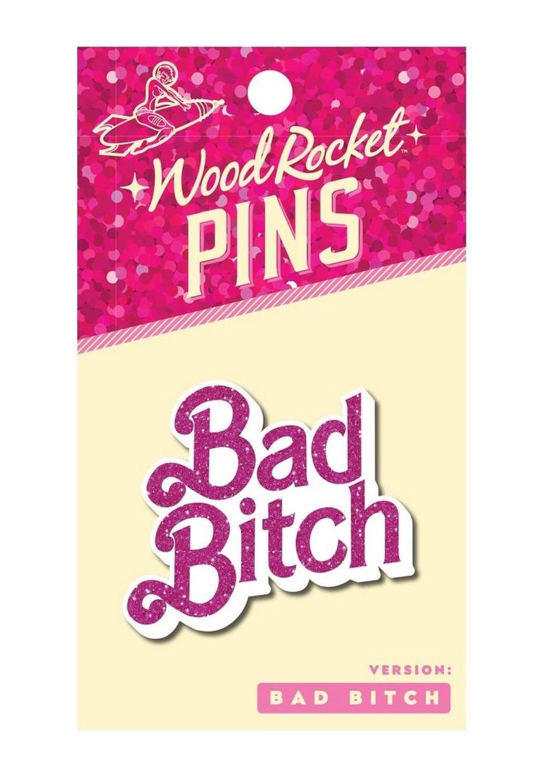 Bad Bitch Enamel Pin