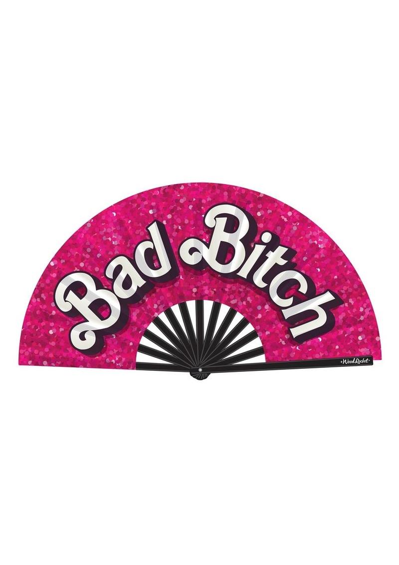 Bad Bitch Fan