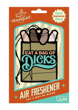 Load image into Gallery viewer, Eat A Bag Of Dicks Air Freshener

