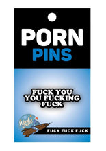 Load image into Gallery viewer, Fuck You You Fucking Fuck Enamel Pin - Black/White
