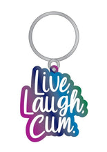 Load image into Gallery viewer, Live, Laugh, Cum Keychain
